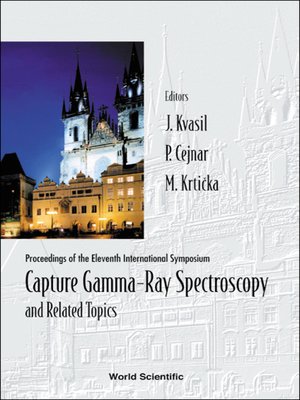 cover image of Capture Gamma-ray Spectroscopy and Related Topics, Proceedings of the Eleventh International Symposium (Cgs-11)